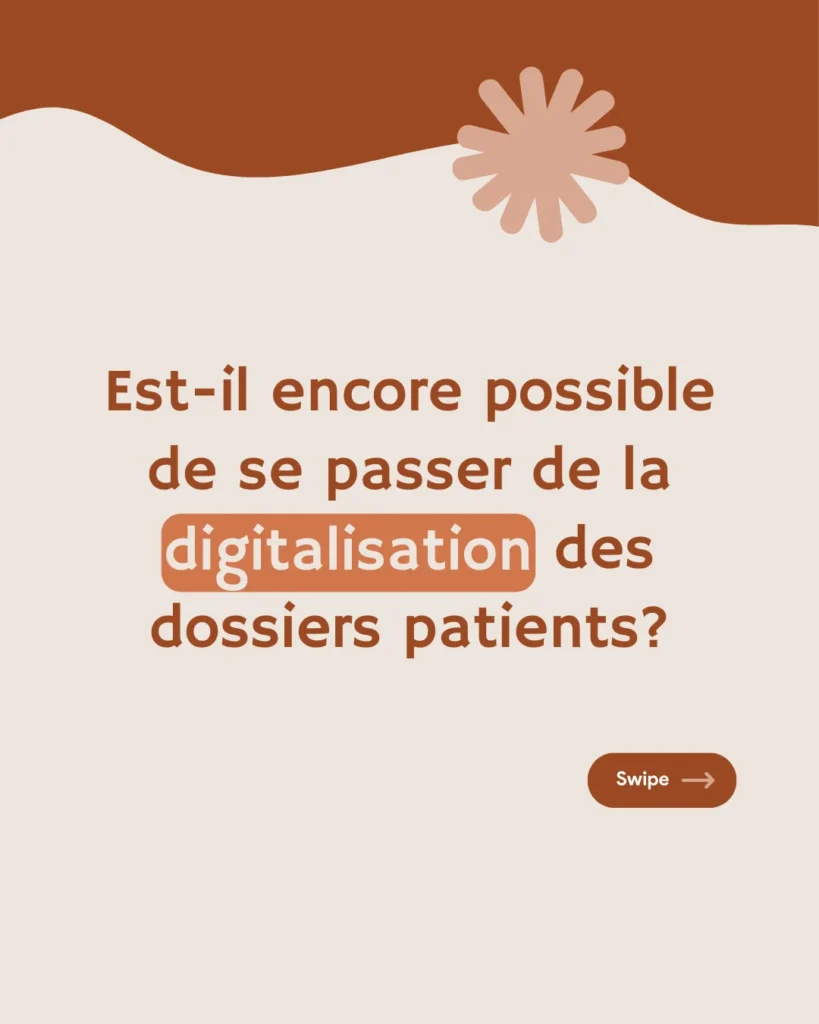 Digitaliser ses dossiers patients : peut-on encore s’en passer ?