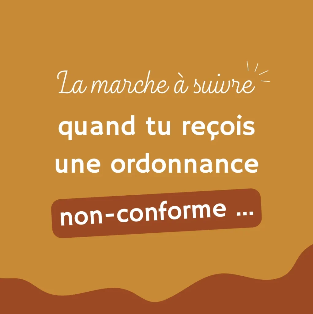 Ordonnance non conforme : que faire ?