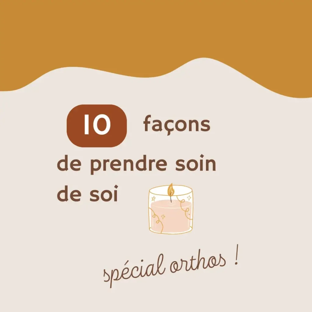 10 astuces simples pour prendre soin de toi en tant qu'orthophoniste et préserver ton bien-être au quotidien