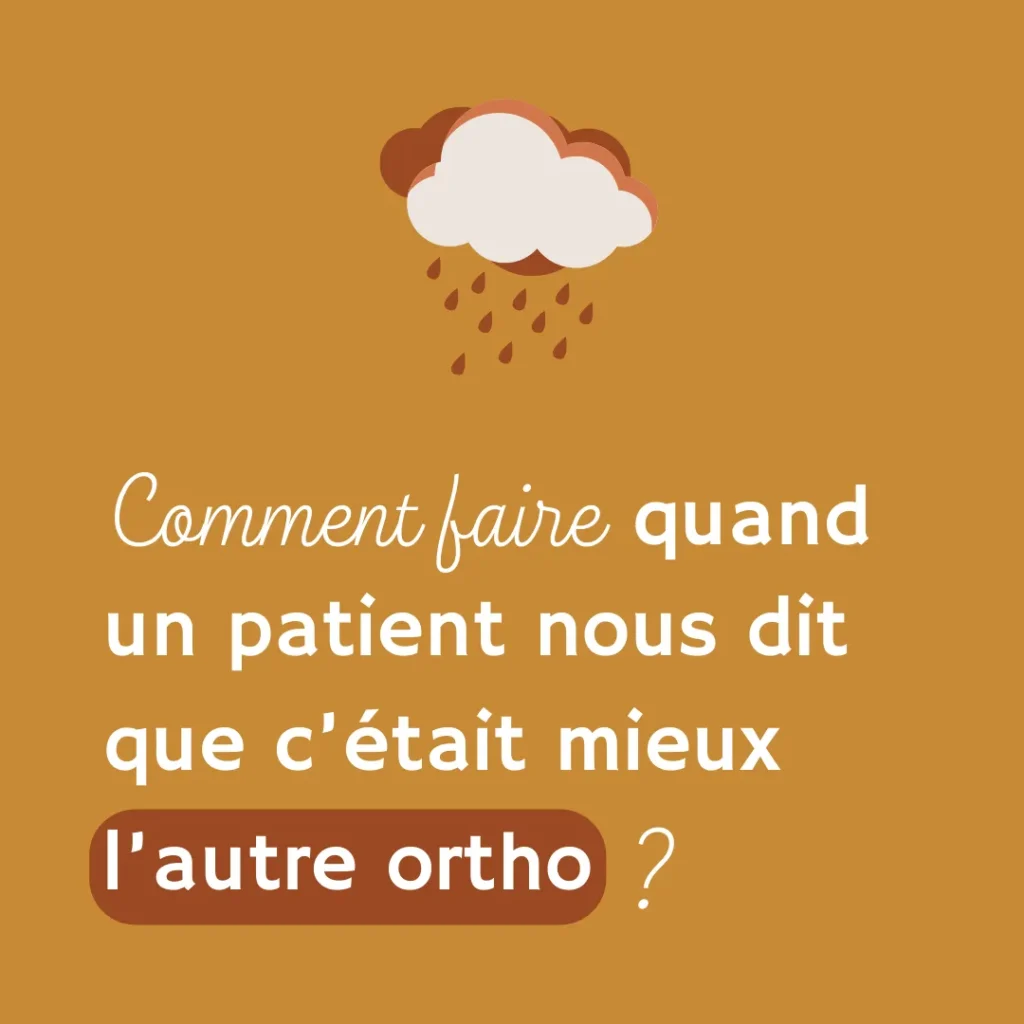 Comment gérer la critique d’un patient qui préfère son ancienne orthophoniste ? Des stratégies pour poser un cadre clair.