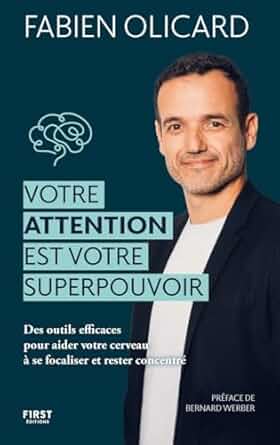Votre attention est votre superpouvoir, de Fabien Olicard