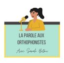 la-parole-aux-orthophonistes-logo Logo du podcast La parole aux orthophonistes