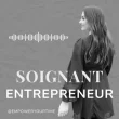 Logo du podcast Soignant Entrepreneur